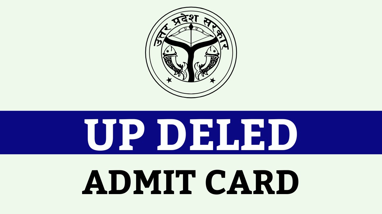 UP DELED Admit Card