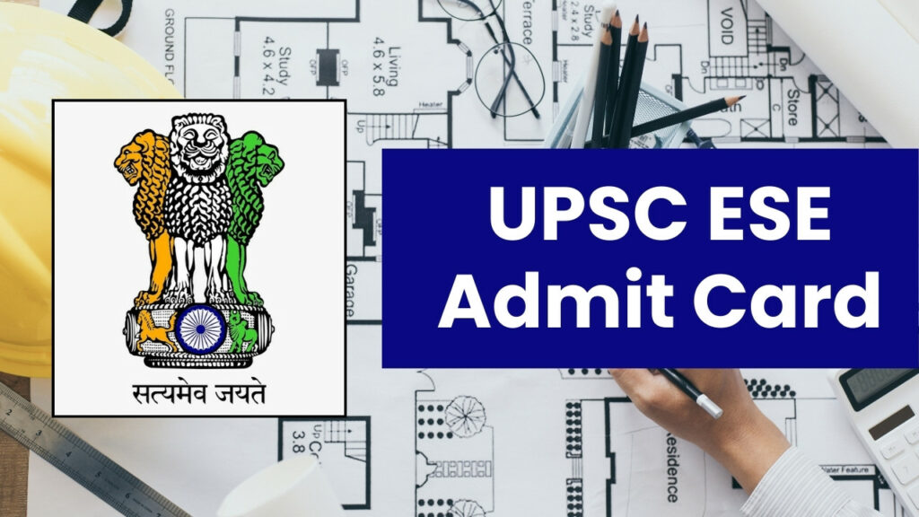 UPSC ESE Admit Card